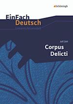 Corpus Delicti. EinFach Deutsch Unterrichtsmodelle