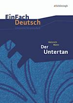 Der Untertan. EinFach Deutsch Unterrichtsmodelle