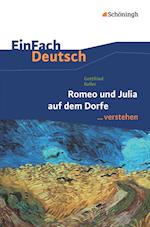 Romeo und Julia auf denm Dorfe. EinFach Deutsch verstehen