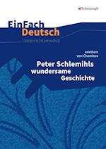 Peter Schlemihls wundersame Geschichte. EinFach Deutsch Unterrichtsmodelle