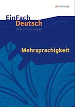 Mehrsprachigkeit. Einfach Deutsch Unterrichtsmodelle