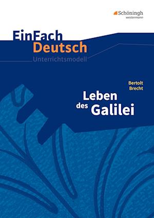 Leben des Galilei. EinFach Deutsch Unterrichtsmodelle