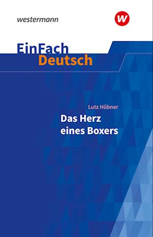 Das Herz eines Boxers. EinFach Deutsch Textausgaben