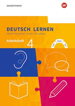 Deutsch lernen 4. Arbeitsheft. Hören - Sprechen - Lesen - Schreiben