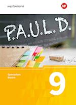 P.A.U.L. D. (Paul) 9. Schülerbuch. Für Gymnasien in Bayern