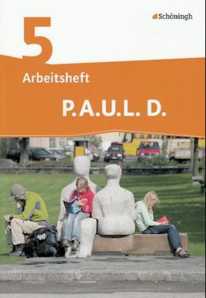 P.A.U.L. D. (Paul) 5. Arbeitsheft. Realschule