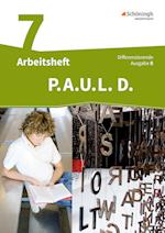 P.A.U.L. D. (Paul) 7. Arbeitsheft. Differenzierende Ausgabe für Realschulen und Gemeinschaftsschulen. Baden-Württemberg