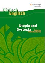 Utopia and Dystopia. EinFach Englisch Textausgaben