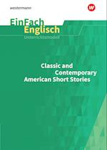 Classic and Contemporary American Short Stories. EinFach Englisch Unterrichtsmodelle