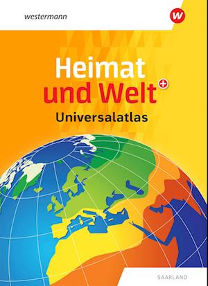 Heimat und Welt Universalatlas. Aktuelle Ausgabe Saarland