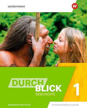 Durchblick Geschichte 1. Schülerband. Nordrhein-Westfalen