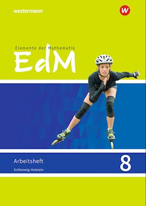 Elemente der Mathematik SI 8. Arbeitsheft. Schleswig-Holstein