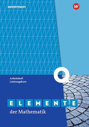 Elemente der Mathematik SII - Ausgabe 2020 für Nordrhein-Westfalen. Qualifikationsphase Leistungskurs: Arbeitsheft mit Lösungen