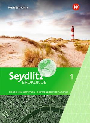 Seydlitz Erdkunde 1. Schülerband. Differenzierende Ausgabe für Nordrhein-Westfalen