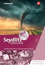Seydlitz Erdkunde 3. Schulbuchtexte in einfacher Sprache. Differenzierende Ausgabe für Nordrhein-Westfalen