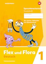 Flex und Flora 1. Sprachforscherheft 1 GS (Grundschrift)