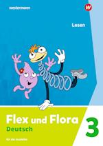 Flex und Flora 3. Heft Lesen: Für die Ausleihe