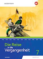 Die Reise in die Vergangenheit 7. Schülerband. Für Sachsen