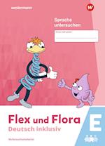 Flex und Flora - Deutsch inklusiv. Sprache untersuchen inklusiv E