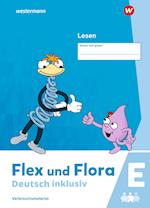 Flex und Flora - Deutsch inklusiv. Lesen inklusiv E