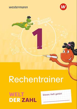 Welt der Zahl 1. Rechentrainer. Allgemeine Ausgabe