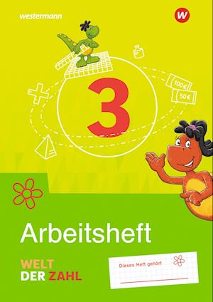 Welt der Zahl 3. Arbeitsheft. Für Berlin, Brandenburg, Mecklenburg-Vorpommern, Sachsen-Anhalt und Thüringen