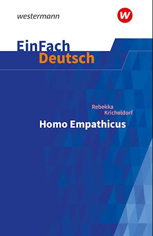 Homo Empathicus. EinFach Deutsch Textausgaben. Gymnasiale Oberstufe