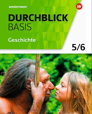 Durchblick Basis Geschichte und Politik 5 / 6. Geschichte. Schülerband. Niedersachsen