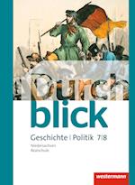 Durchblick Geschichte und Politik 7 / 8. Schülerband. Realschulen in Niedersachsen