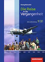 Die Reise in die Vergangenheit 9 / 10. Schülerband. Berlin und Brandenburg