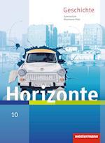 Horizonte 10. Schükerband. Geschichte für Gymnasien. Rheinland-Pfalz