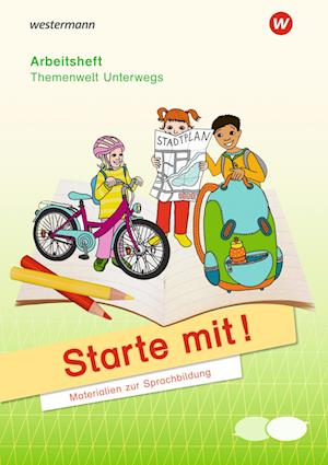 Starte mit. Arbeitsheft Unterwegs