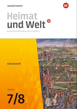 Heimat und Welt Plus Gesellschaftswissenschaften 7 / 8. Arbeitsheft. Für das Saarland