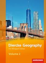 Diercke Geography Bilingual Volume 2 Textbook (Kl. 9/10) Ausgabe 2015