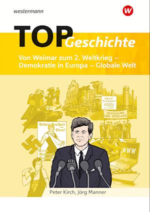 TOP Geschichte 5. Von Weimar zum 2. Weltkrieg - Demokratie in Europa - Globale Welt