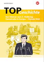 TOP Geschichte 5. Von Weimar zum 2. Weltkrieg - Demokratie in Europa - Globale Welt