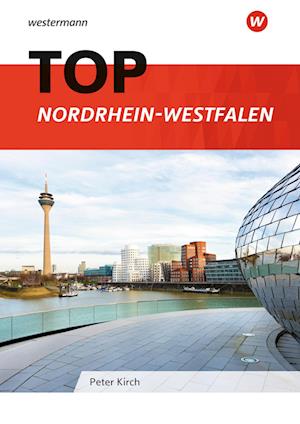 Topographische Arbeitshefte. TOP Nordrhein-Westfalen