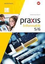 Praxis Informatik 5 / 6, Schülerband. Für Mittelschulen in Bayern