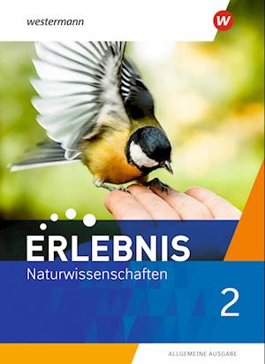 Erlebnis Naturwissenschaften 2. Schülerband. Allgemeine Ausgabe