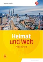 Heimat und Welt 8. Arbeitsheft. Sachsen-Anhalt