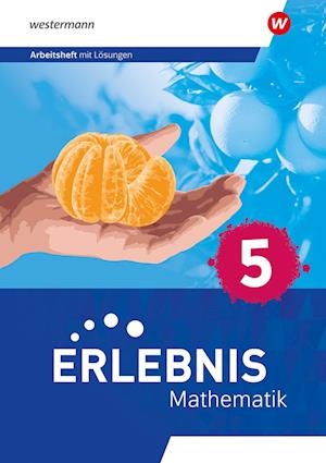 Erlebnis Mathematik 5. Arbeitsheft mit Lösungen. Für Berlin, Brandenburg, Hessen