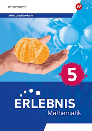 Erlebnis Mathematik 5. Arbeitsbuch Inklusion. Für Berlin, Brandenburg, Hessen