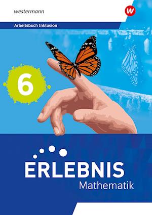 Erlebnis Mathematik 6. Arbeitsbuch Inklusion. Für Berlin, Brandenburg, Hessen, Sachsen-Anhalt