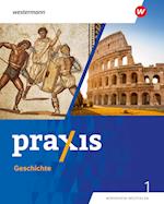 Praxis Geschichte 1. Schulbuch. 5./6. Schuljahr. Ausgabe für Nordrhein-Westfalen