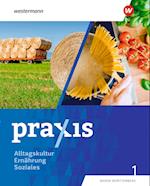 Praxis Alltagskultur - Ernährung - Soziales (AES). Schülerband 1. Für Baden-Württemberg