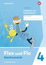 Flex und Flo 4. Themenheft Addieren und Subtrahieren: Verbrauchsmaterial