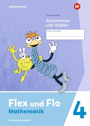 Flex und Flo 4. Themenheft Sachrechen und Größen: Verbrauchsmaterial