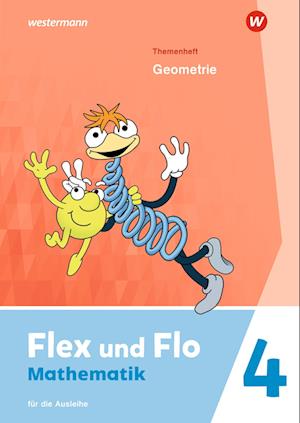 Flex und Flo 4. Themenheft Geometrie: Für die Ausleihe