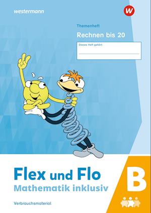 Flex und Flo - Mathematik inklusiv Rechnen bis 20 B