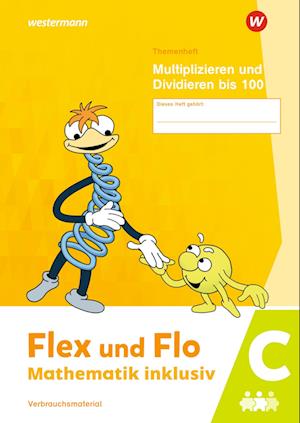 Flex und Flo - Mathematik inklusiv. Multiplizieren und Dividieren bis 100 C